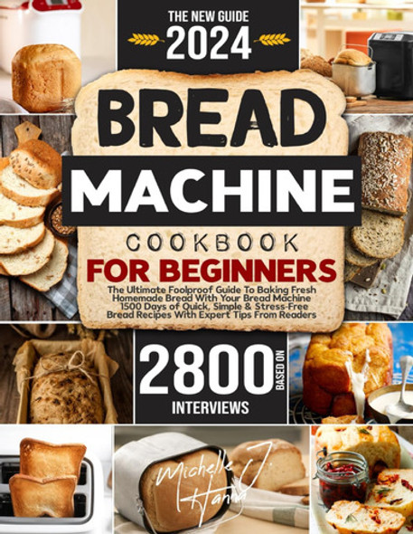 Libro: Bread Machine Cookbook: The Foolproof Guide To Baking 0 Libro: Bread Machine Cookbook: The Foolproof Guide To Baking 0