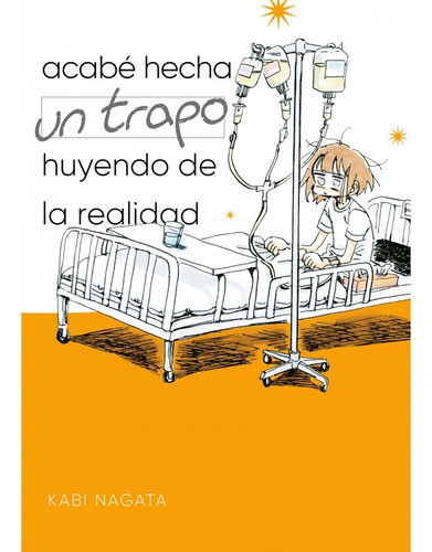 Acabe Hecha Un Trapo Huyendo De La Realidad - Kabi Nagata 0