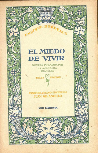 El Miedo De Vivir - Enrique Bordeaux - Gustavo Gili Editor 0
