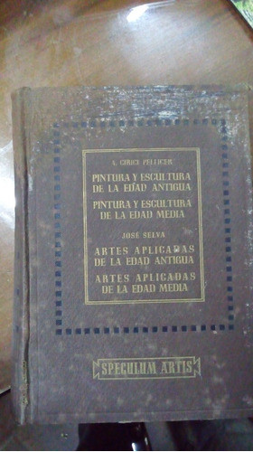 Libro Pintura Y Escultura Edad Antigua Y Edad Media 0