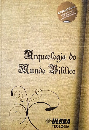 Arqueologia Do Mundo Bíblico De Vários Autores Pela Ulbra 0