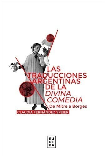 Las Traducciones Argentinas De La Divina Comedia - Fernández 0