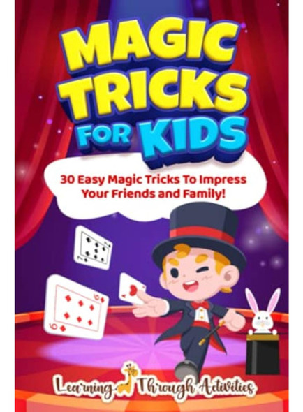 Magic Tricks For Kids: 30 Easy Magic Tricks To 0