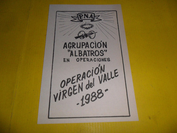 Agrupacion Albatros Pna Operacion Virgen Del Valle 1988 0 Agrupacion Albatros Pna Operacion Virgen Del Valle 1988 0