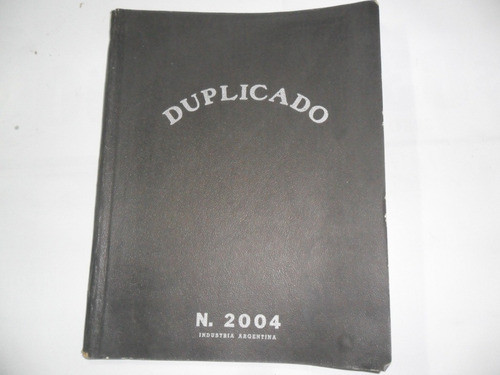 Cuaderno Cuadernillo Duplicado Nº 2004 Escribania 0