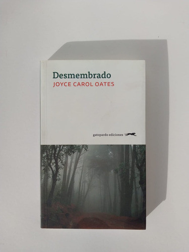 Desmembrado - Joyce Carol Oates 0