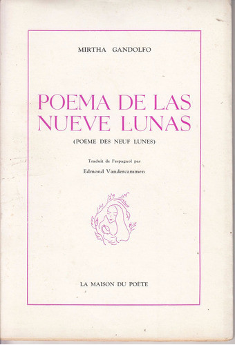 1957 Poesia Uruguay Mirtha Gandolfo Poema De Las Nueve Lunas 0