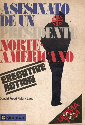 Asesinato De Un Presidente Norteamericano - Freed - Lane 0