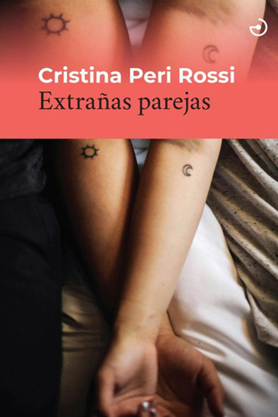 Libro: Extrañas Parejas. Peri Rossi, Cristina. Menoscuarto 0