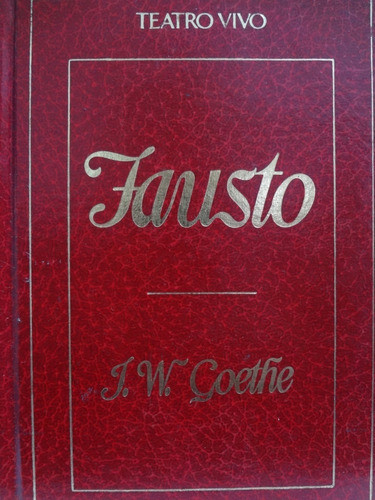 Coleção Teatro Vivo Fausto J. W. Goethe 0