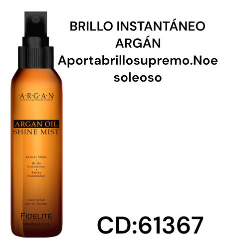 Brillo Instantaneo Argan Fidelite 61367 (mc10) 0