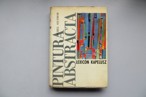 Pintura Abstracta Michel Seuphor Lexicón Kapelusz 1965 0