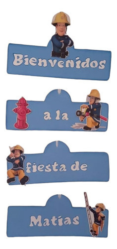 Cartel Bienvenidos Sam El Bombero Feliz Cumple 0