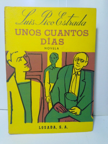 Unos Cuantos Dias- Luis Pico Estrada 0