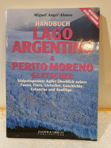 Libro:handbuch Lago Argentino&perito Moreno Gletscher 0