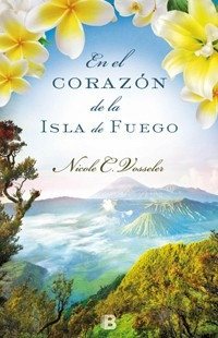 En El Corazón De La Isla De Fuego - Nicole Vosseler - Edi. B 0
