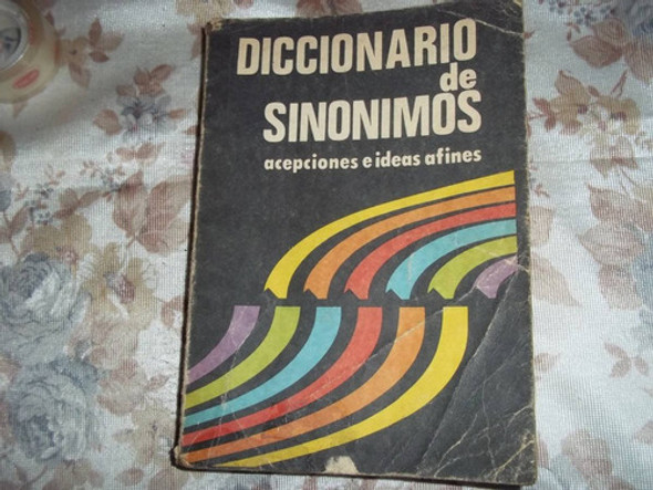 Diccionario De Sinonimos - Acepciones E Ideas Afines 0