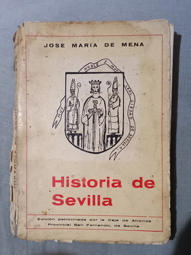 Historia De Sevilla José Maria De Mena 0