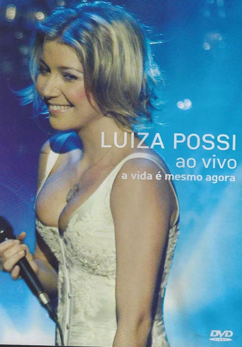Dvd Luiza Possi: A Vida É Mesmo Agora Ao Vivo - Lacrado 0