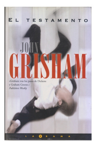 El Testamento. John Grisham. Excel Estado. Centro/congreso 0