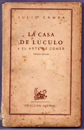 Libro La Casa De Luculo O El Arte De Comer De J. Camba 0