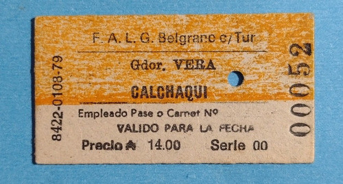 Boleto Ferrocarril Belgrano A Estación Calchaquí Santa Fe 0