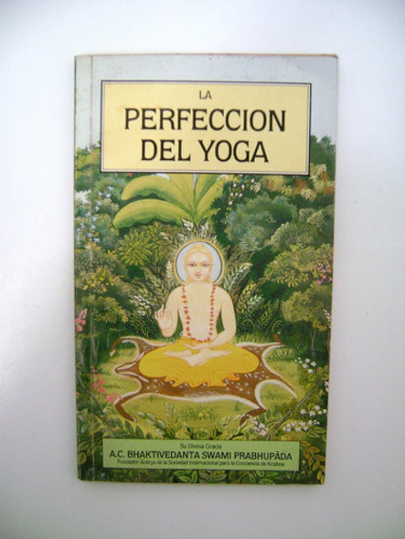 La Perfeccion Del Yoga Swami Prabhupada Are Krishna Boedo 0