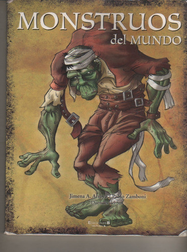 Monstruos Del Mundo * Jimena Arroyo Y Pablo Zamboni * 2008 0