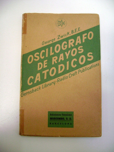 Oscilografo De Rayos Catodicos George Zwick Marcombo Boedo 0
