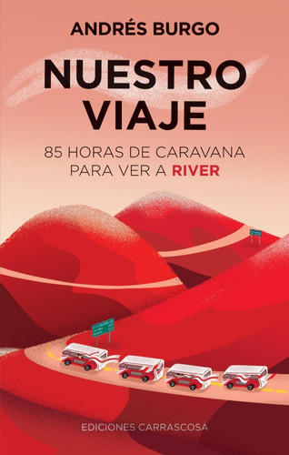 Combo  Ser De River  Y  Nuestro Viaje , De Andrés Burgo 1