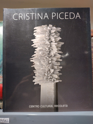 Cristina Piceda, Esculturas 2002-2006 C. C. Recoleta. 0