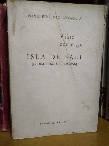 Viaje Conmigo: Isla De Bali  - Nino Eugenio Cavaglia 0