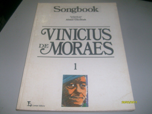 Livro Songbook Vinicius De Morais Vol. 1 / Almir Chediak. 0