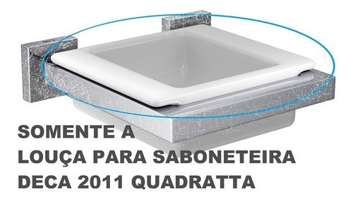 Louça Para Saboneteira Deca Quadratta 4246180+ Barato 0
