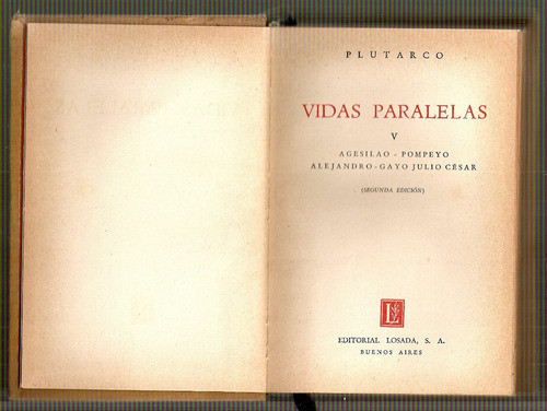 Vidas Paralelas Tomo 5 - Plutarco - Losada 0