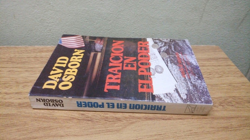 Libro: Traicion En El Poder Autor: David Osborn Año 1983 1