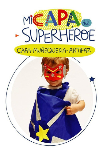 Kit Mi Disfraz De Superheroe - Arte Manualidades Crear 0
