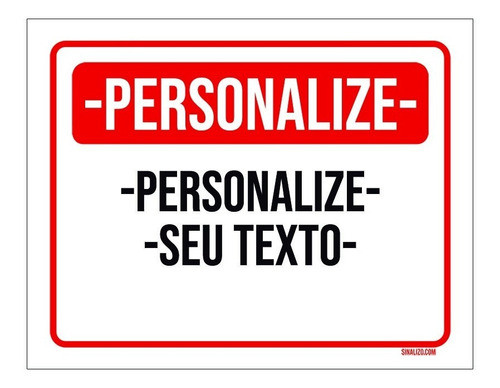 Placa Sinalização Personalizada 27x35cm - 10 Unidades 1