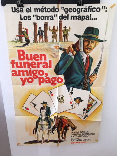 Afiche De Cine Original - Buen Funeral Amigo Yo Pago 0