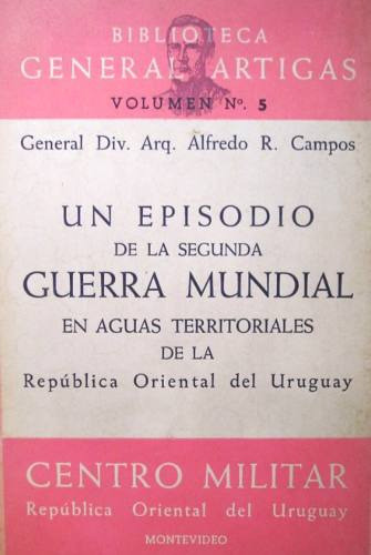 Graf Spee Un Episodio De La Segunda Guerra Mundial C.militar 0