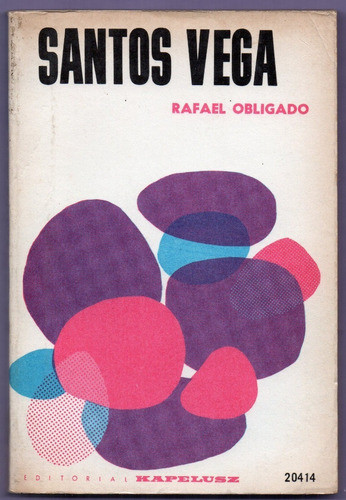 Libro Santos Vega Usado De R. Obligado 0