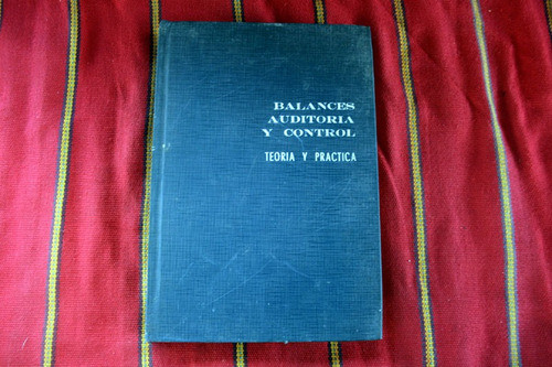Balances Auditoria Y Control, Teoria Y Practica - Tomo 2 0