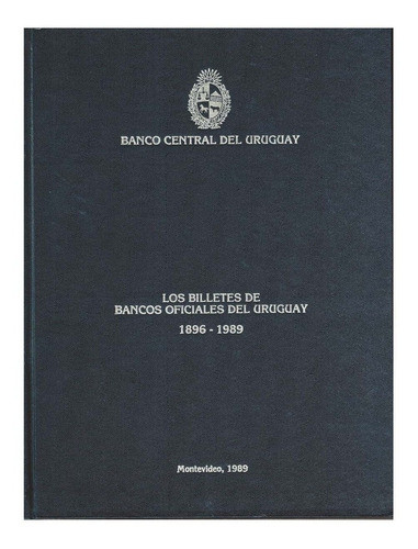 Numismática Catálogo Billetes Bancos Oficiales 1896-1989 Bcu 1
