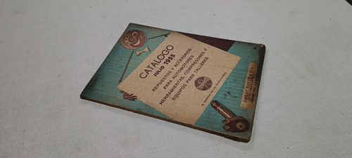 Antíguo Catálogo Año 1955 Julio De Repuestos Y Herramientas 0