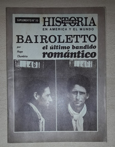 Suplemento Todo Es Historia N°10 Bairoletto Ultimo Bandido 0 Suplemento Todo Es Historia N°10 Bairoletto Ultimo Bandido 0