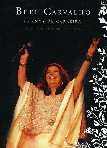 Dvd Beth Carvalho 40 Anos De Carreira - Orig. & Lacrado 0
