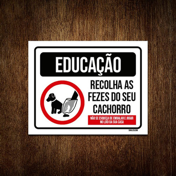Placa Educação Recolha As Fezes Do Seu Cachorro 18x23 1 Placa Educação Recolha As Fezes Do Seu Cachorro 18x23 1