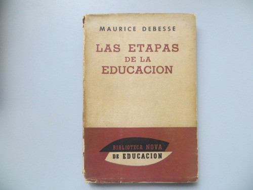 Las Etapas De La Educacion Maurice Debesse 1960 0