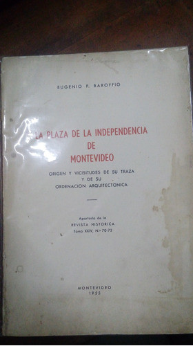 Libro La Plaza Independencia De Montevideo 0