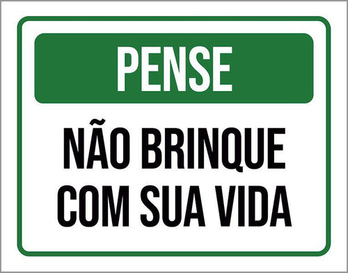 Placa De Sinalização - Pense Limpeza Segurança 27x35 0
